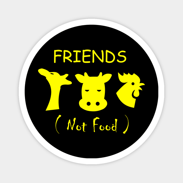 FRIENDS NOT FOOD Magnet by T-shirt house